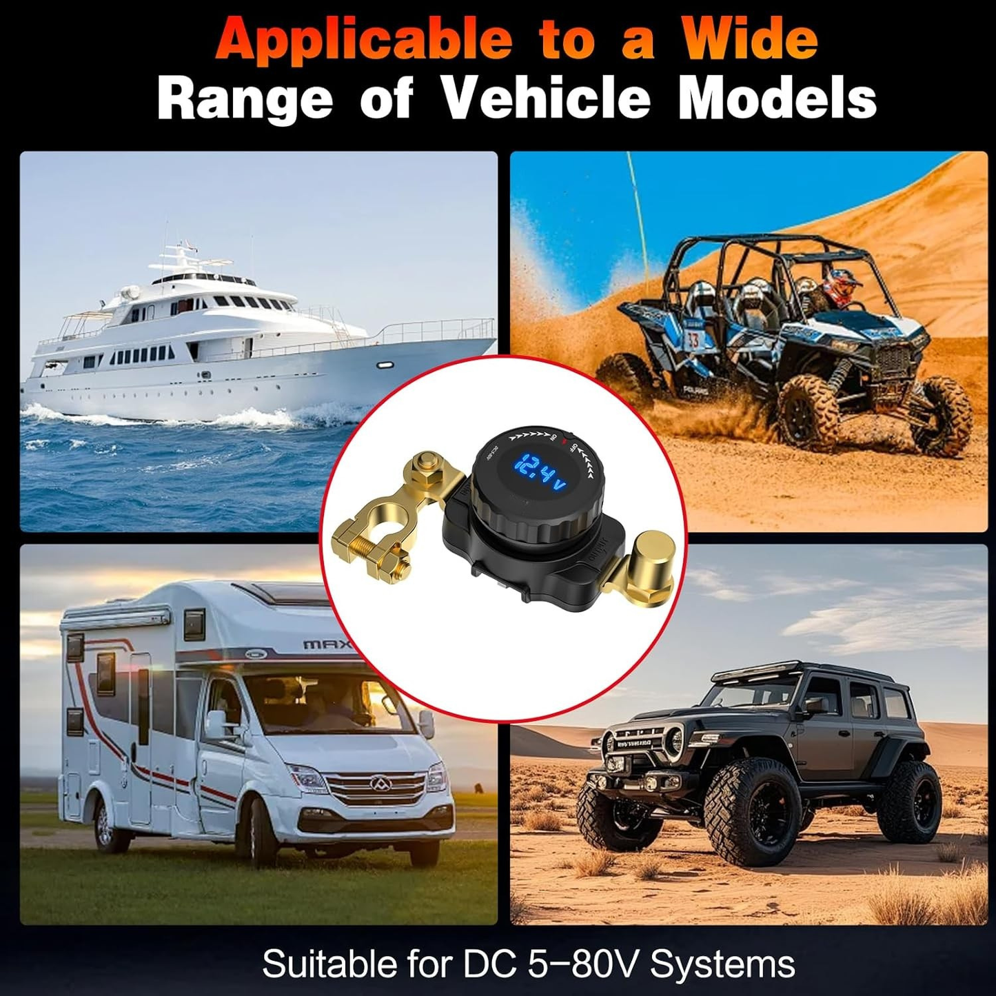Wide Application - Compatible with Car, RV, Marine, Boat, Truck, ATV, UTV DC 5-80V