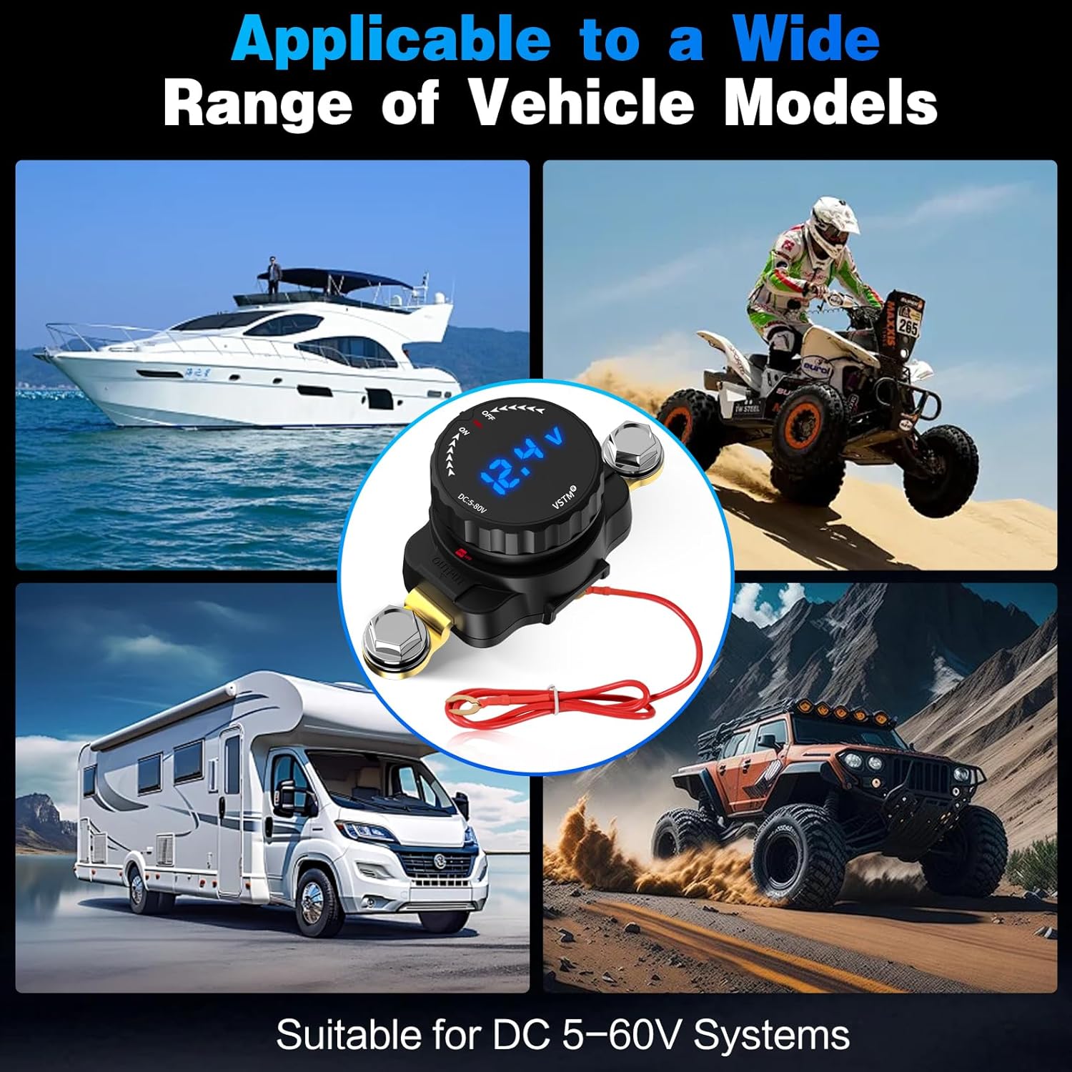 Wide Application - Compatible with Car, Boat, RV, Truck, ATV, UTV and More DC 5-80V Systems